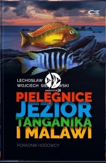 Pielęgnice Jezior Tanganika i Malawi - Poradnik hodowcy