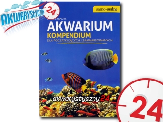 AKWARIUM - Kompendium dla początkujących i zaawansowanych
