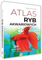 Atlas Ryb Akwariowych - Maja Prusińska - 150 gatunków ryb ze zdjęciami